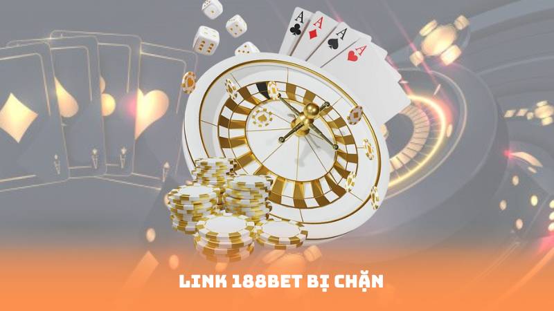 Link 188bet Không Bị Chặn – Trải Nghiệm Cá Cược Đỉnh Cao